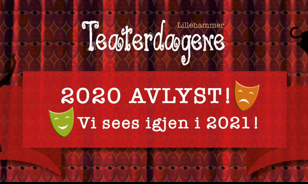 VI FEIRER AT TEATERDAGENE ER 25 ÅR. – I 2021!